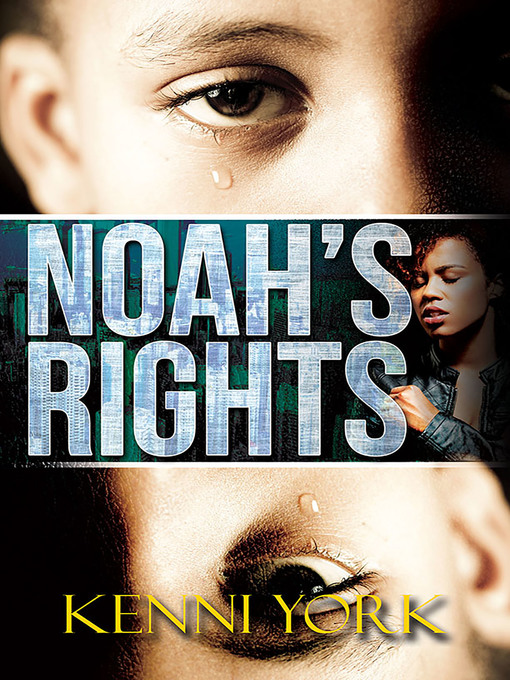 Title details for Noah's Rights by Kenni York - Available